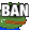 :ban2: